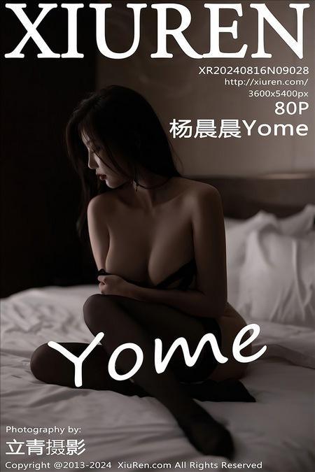 [Xiuren秀人网]2024.08.16 NO.9028 杨晨晨Yome[80+1P/538MB]