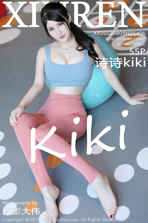 [XIUREN秀人网]2022.08.09 VOL.5406 诗诗kiki[55+1P／521MB]